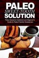 Paleo Sweet-Tooth Solution
