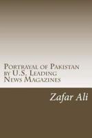 Portrayal of Pakistan by U.S. Leading News Magazines