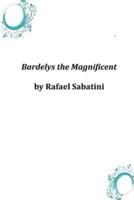 Bardelys the Magnificent