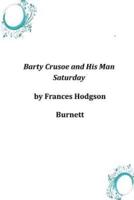 Barty Crusoe and His Man Saturday