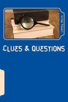Clues and Questions
