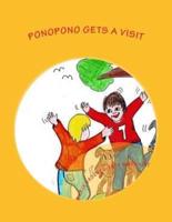 Ponopono Gets a Visit