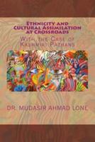 Ethnicity and Cultural Assimilation at Crossroads
