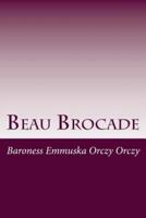 Beau Brocade