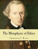 The Metaphysic of Ethics (Large Print Edition)