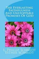 The Everlasting Faithfulness and Unstoppable Promises of God
