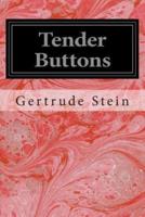 Tender Buttons