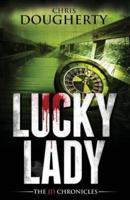 Lucky Lady, Book Three of the JD Chronicles