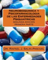 Neurobioquimica Y Psicofarmacologia De Las Enfermedades Psiquiatricas