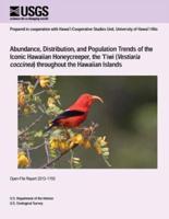Abundance, Distribution, and Population Trends of the Iconic Hawaiian Honeycreeper, the ?I?iwi (Vestiaria Coccinea) Throughout the Hawaiian Islands