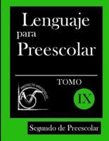 Lenguaje Para Preescolar - Segundo De Preescolar - Tomo IX