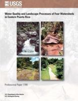 Water Quality and Landscape Processes of Four Watersheds in Eastern Puerto Rico