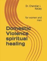 Domestic Violence Spiritual Healing