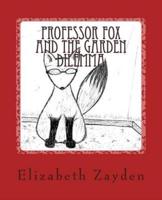 Professor Fox and the Garden Dilemma