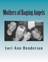 Mothers of Raging Angels