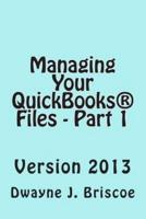 Managing Your QuickBooks(R) Files - Part 1