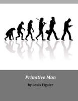 Primitive Man