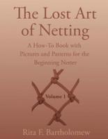 The Lost Art of Netting