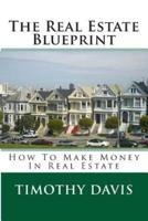 The Real Estate Blueprint