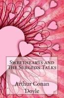 Sweethearts and The Surgeon Talks