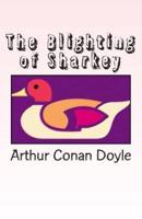 The Blighting of Sharkey