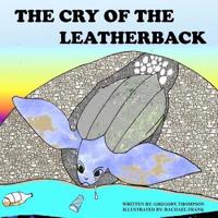 The Cry of the Leatherback