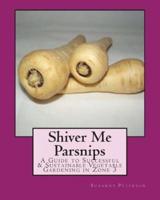 Shiver Me Parsnips