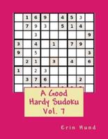 A Good Hardy Sudoku Vol. 7