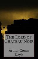 The Lord of Chateau Noir