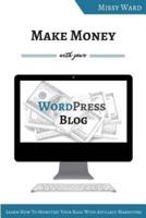 Make Money With Your Wordpress Blog