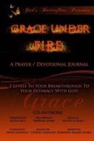 God's Butterflies Presents Grace Under Fire