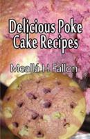 Delicious Poke Cake Recipes