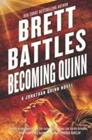 Becoming Quinn: A Jonathan Quinn Novel