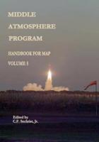 Middle Atmosphere Program - Handbook for MAP