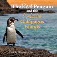 The Rarest Penguin and The Enchanted Galapagos Islands