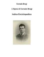 Indice Enciclopedico Dell'opera Di Corrado Brogi