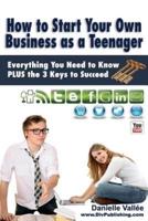 How to Start Your Own Business as a Teenager