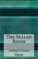 The Sealed Room