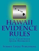 Hawaii Evidence Rules Courtroom Quick Reference