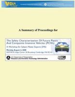 A Summary of Proceedings for the Safety Characteristics of Future Plastic and Composite Intensive Vehicles