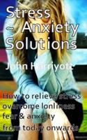 Stress Anxiety Solutions