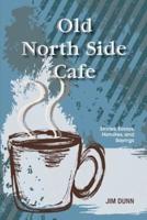 Old North Side Cafe