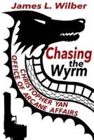 Chasing the Wyrm