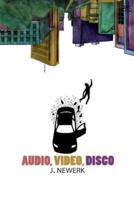 Audio, Video, Disco