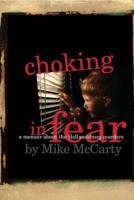 Choking in Fear