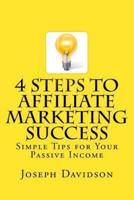 4 Steps to Affiliate Marketing Success