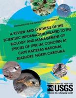 A Review and Synthesis of the Scientific Information Related to the Biology and Management of Species of Special Concern at Cape Hatteras National Seashore, North Carolina