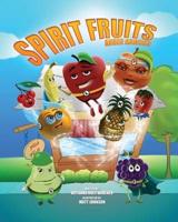 Spirit Fruits!!