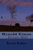 Mynydd Eimon - Private Hell