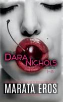 The Dara Nichols Series, 1-8